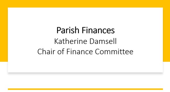 2024 Parish Finances - Katherine Damsell - Chair of Finance Committee